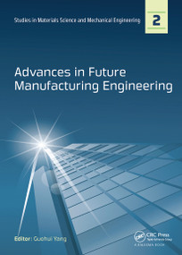 Advances in Future Manufacturing Engineering by Guohui Yang, 9780367738259
