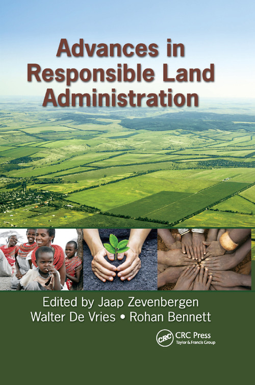 Advances in Responsible Land Administration by Jaap Zevenbergen, Walter de Vries, Rohan Mark Bennett, 9780367872823