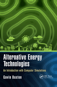 Alternative Energy Technologies (An Introduction with Computer Simulations) by Gavin Buxton, 9780367656386