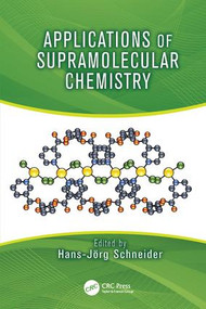 Applications of Supramolecular Chemistry by Hans-Jörg Schneider, 9781138199262