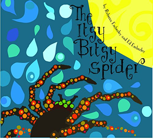 The Itsy Bitsy Spider - 9781931807746 by Rebecca Emberley, Ed Emberley, 9781931807746