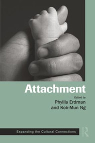 Attachment (Expanding the Cultural Connections) - 9781138872622 by Phyllis Erdman, Kok-Mun Ng, 9781138872622