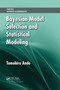 Bayesian Model Selection and Statistical Modeling by Tomohiro Ando, 9780367383978