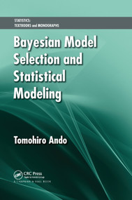 Bayesian Model Selection and Statistical Modeling by Tomohiro Ando, 9780367383978