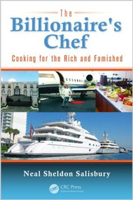 The Billionaire's Chef (Cooking for the Rich and Famished) by Neal Salisbury, 9781466587557