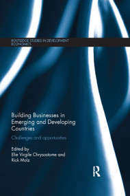 Building Businesses in Emerging and Developing Countries (Challenges and Opportunities) by Elie Virgile Chrysostome, Rick Molz, 9781138383050