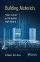 Building Materials (Product Emission and Combustion Health Hazards) by Kathleen Hess-Kosa, 9780367872489