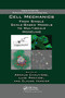 Cell Mechanics (From Single Scale-Based Models to Multiscale Modeling) by Arnaud Chauvière, Luigi Preziosi, Claude Verdier, 9780367384524