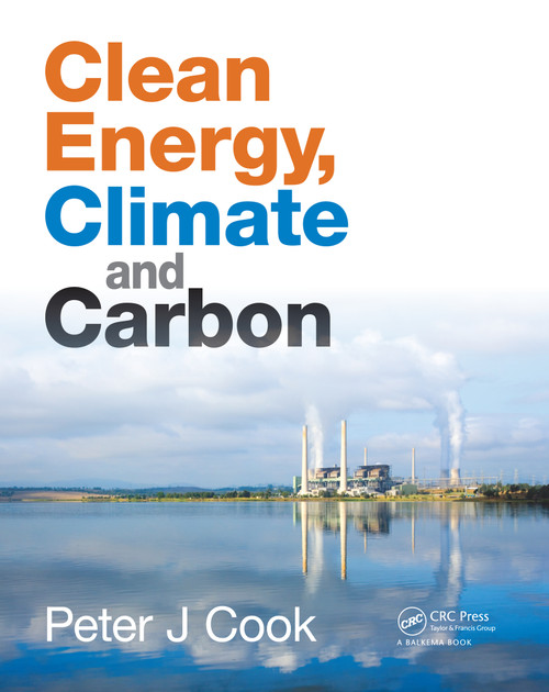 Clean Energy, Climate and Carbon by Peter J. Cook, 9780415621069