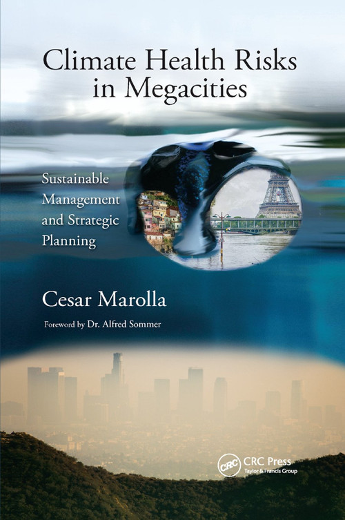 Climate Health Risks in Megacities (Sustainable Management and Strategic Planning) by Cesar Marolla, 9780367878153