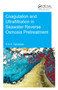 Coagulation and Ultrafiltration in Seawater Reverse Osmosis Pretreatment by S. Assiyeh Alizadeh Tabatabai, 9781138026865