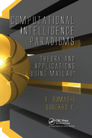Computational Intelligence Paradigms (Theory & Applications using MATLAB) by S. Sumathi, Surekha Paneerselvam, 9780367384555