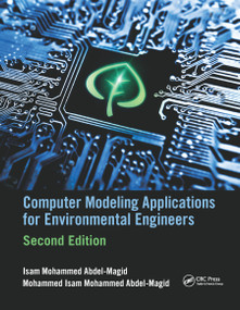 Computer Modeling Applications for Environmental Engineers by Isam Mohammed Abdel-Magid Ahmed, Mohammed Isam Mohammed Abdel-Magid, 9780367889661