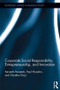 Corporate Social Responsibility, Entrepreneurship, and Innovation by Kenneth Amaeshi, Paul Nnodim, Osuji Onyeka, 9781138959736