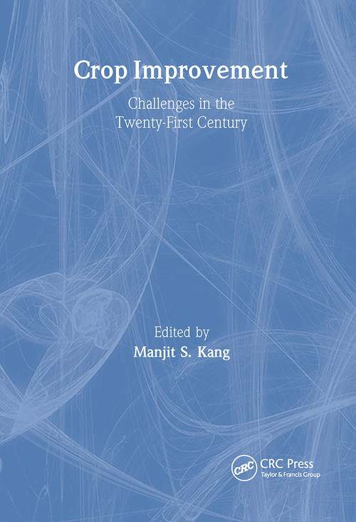 Crop Improvement (Challenges in the Twenty-First Century) by Manjit S. Kang, 9781560229056