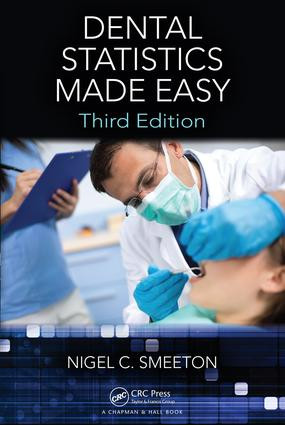 Dental Statistics Made Easy by Nigel C. Smeeton, 9781498775052