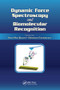 Dynamic Force Spectroscopy and Biomolecular Recognition by Anna Rita Bizzarri, Salvatore Cannistraro, 9781138374522