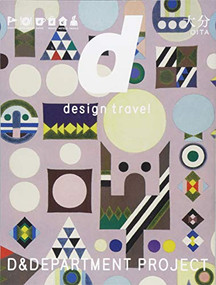 d design travel OITA by D&DEPARTMENT PROJECT, 9784903097152