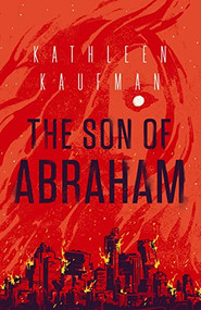 The Son of Abraham - 9781684425389 by Kathleen Kaufman, 9781684425389