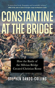 Constantine at the Bridge by Stephen Dando-Collins, 9781684426836