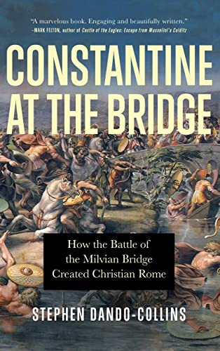 Constantine at the Bridge by Stephen Dando-Collins, 9781684426836