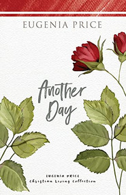 Another Day - 9781684427369 by Eugenia Price, 9781684427369