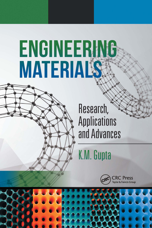 Engineering Materials (Research, Applications and Advances) by K.M. Gupta, 9780367739256