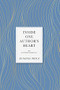 Inside One Author's Heart (An Autobiography) by Eugenia Price, 9781684427451
