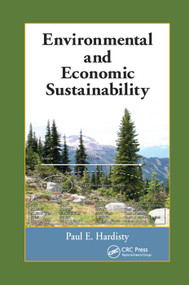 Environmental and Economic Sustainability by Paul E. Hardisty, 9780367383893