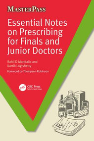 Essential Notes on Prescribing for Finals and Junior Doctors by Rahil D Mandalia, Kartik Logishetty, 9781846199677