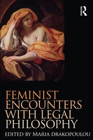 Feminist Encounters with Legal Philosophy - 9781138934849 by Maria Drakopoulou, 9781138934849