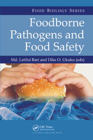 Foodborne Pathogens and Food Safety by Md. Latiful Bari, Dike O. Ukuku, 9780367737528