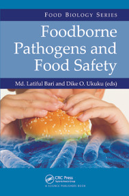 Foodborne Pathogens and Food Safety by Md. Latiful Bari, Dike O. Ukuku, 9780367737528