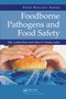 Foodborne Pathogens and Food Safety by Md. Latiful Bari, Dike O. Ukuku, 9780367737528