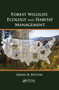 Forest Wildlife Ecology and Habitat Management by David R. Patton, 9780367383541