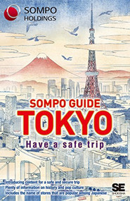 SOMPO GUIDE TOKYO by Shoeisha Travel Guide Editorial Department, 9784798148083
