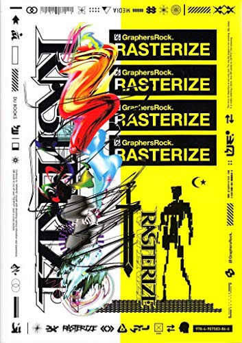 RASTERIZE by GraphersRock, 9784907583866