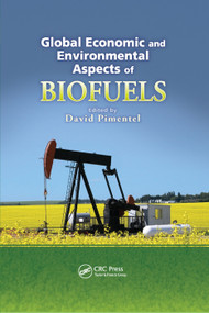 Global Economic and Environmental Aspects of Biofuels by David Pimentel, 9781138374362