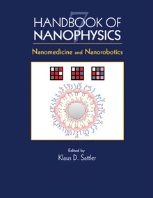 Handbook of Nanophysics (Nanomedicine and Nanorobotics) by Klaus D. Sattler, 9780367383626