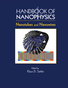 Handbook of Nanophysics (Nanotubes and Nanowires) by Klaus D. Sattler, 9780367383619