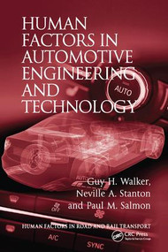 Human Factors in Automotive Engineering and Technology by Guy H. Walker, Neville A. Stanton, 9781138747258