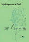Hydrogen as a Fuel (Learning from Nature) by Richard Cammack, Michel Frey, Robert Robson, 9780367396718