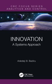 Innovation (A Systems Approach) - 9780367190859 by Adedeji B. Badiru, 9780367190859