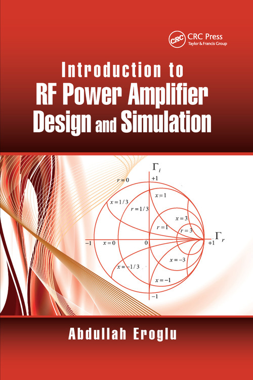 Introduction to RF Power Amplifier Design and Simulation by Abdullah Eroglu, 9780367738006