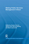 Making Public Services Management Critical by Graeme Currie, Jackie Ford, Nancy Harding, Mark Learmonth, 9781138959729