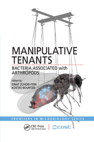 Manipulative Tenants (Bacteria Associated with Arthropods) by Einat Zchori-Fein, Kostas Bourtzis, 9781138374331