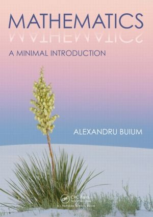 Mathematics (A Minimal Introduction) by Alexandru Buium, 9781482216004