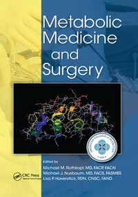 Metabolic Medicine and Surgery by Michael M. Rothkopf, Michael J. Nusbaum, Lisa P. Haverstick, RDN, CNSC, 9781138033887