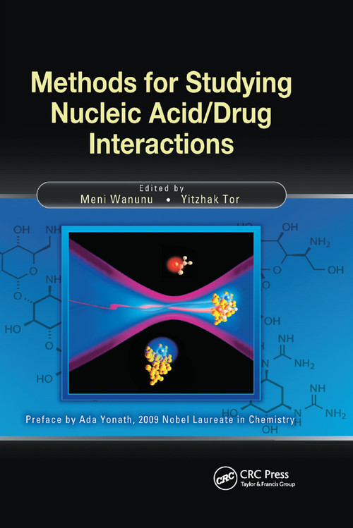 Methods for Studying Nucleic Acid/Drug Interactions by Meni Wanunu, Yitzhak Tor, 9781138382039