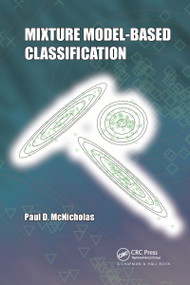 Mixture Model-Based Classification by Paul D. McNicholas, 9780367736958